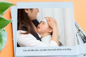 Khi con sốt lần đầu, mẹ khó vì lo lắng